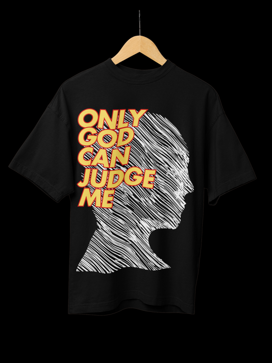 Only God Can Judge Me Black Oversized T-shirt