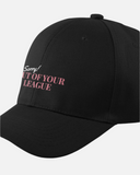 Sorry! Out of Your League Black Baseball Cap